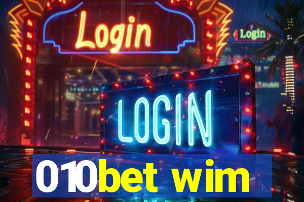 010bet wim